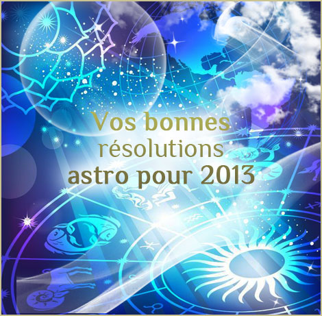 Les bonnes résolutions astro 2013