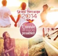 Découvrez vite votre Grand Horoscope 2014