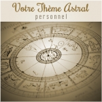 Avec le thème astral personnel, comprenez enfin votre destinée !